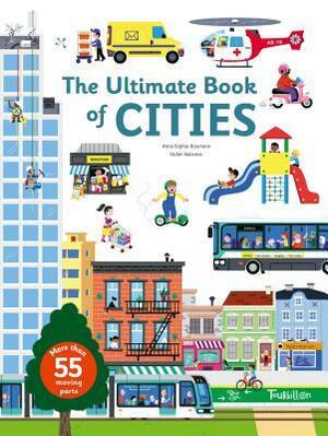 The Ultimate Book Of Cities by Didier Balicevic, Anne-Sophie Baumann