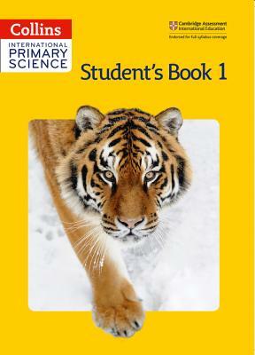 Collins International Primary Science - Student's Book 1 by Karen Morrison, Phillipa Allum, Philipa Skillikorn