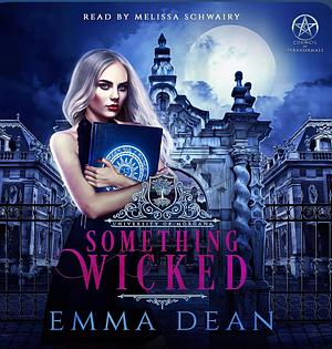 Something Wicked by Emma Dean