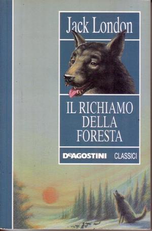 Il richiamo della foresta by Jack London