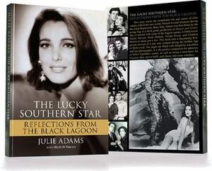 The Lucky Southern Star: Reflections from the Black Lagoon by Mitchell Danton, Julie Adams