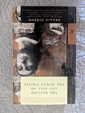 The Decline and Fall of the Roman Empire: Abridged Edition by Edward Gibbon, Giovanni Battista Piranesi, Daniel J. Boorstin, Hans-Friedrich Mueller