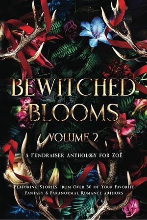 Bewitched Blooms Volume 2 by Briar Boleyn, Emberly Ash