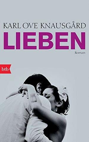 Lieben by Karl Ove Knausgård