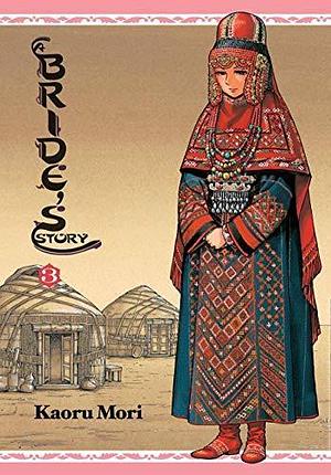 A Bride's Story Vol. 3 by Kaoru Mori, Kaoru Mori