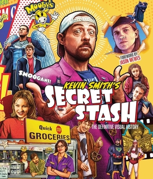 Kevin Smith's Secret Stash: The Definitive Visual History by Jason Mewes, Kevin Smith