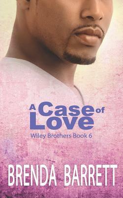 A Case of Love by Brenda Barrett