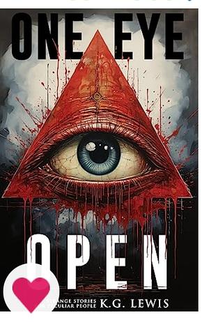 One Eye Open by K.G. Lewis