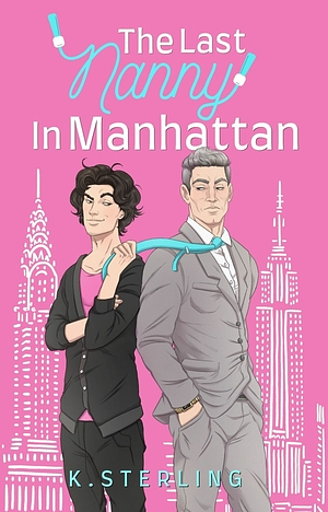 The Last Nanny In Manhattan by K. Sterling