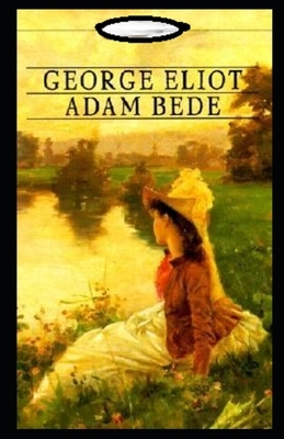 Adam Bede Annotated by George Eliot