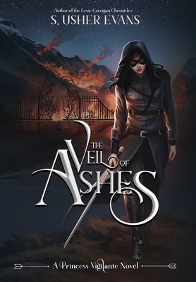 The Veil of Ashes by S. Usher Evans