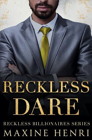 Reckless Dare by Maxine Henri