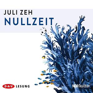 Nullzeit  by Juli Zeh