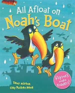 All Afloat on Noah's Boat by Tony Mitton