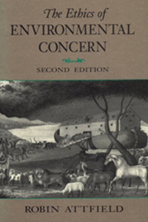 The Ethics of Environmental Concern by Robin Attfield