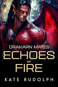 Echoes of Fire by Kate Rudolph