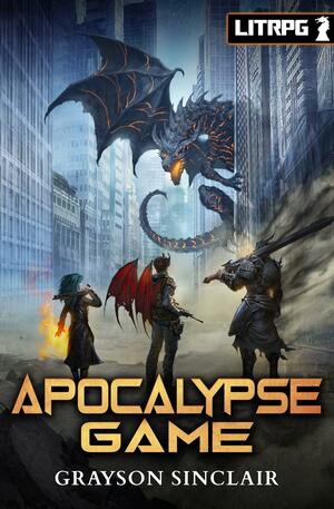 Apocalypse Game by Grayson Sinclair, Grayson Sinclair