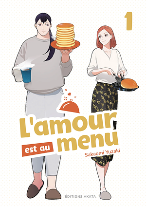 L'amour est au menu - Tome 1 by Blanche Delaborde, Sakaomi Yuzaki