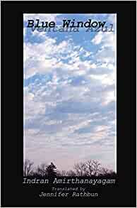 Blue Window by Indran Amirthanayagam