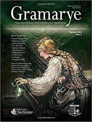 Gramarye: The Journal of the Sussex Centre for Folklore, Fairy Tales and Fantasy by Bill Gray