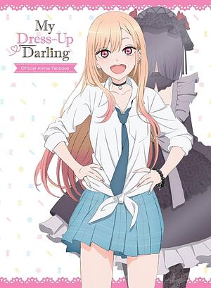 My Dress-Up Darling Official Anime Fanbook by Shinichi Fukuda