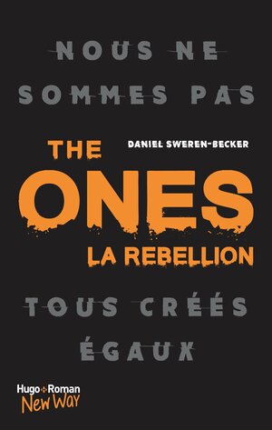 THE ONES T01 LA REBELLION by Daniel Sweren-Becker