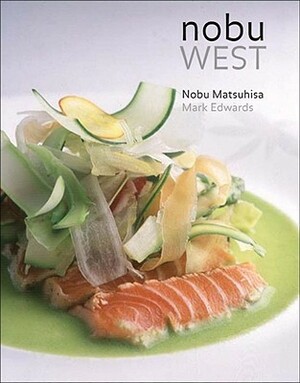 Nobu West by Mark Edwards, Nobuyuki Matsuhisa
