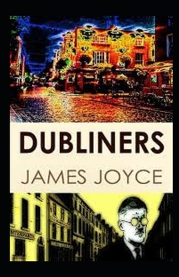 Dubliners Illustrated by James Joyce