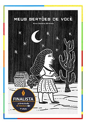 Meus Sertões de Você by Alice Betânia Miranda
