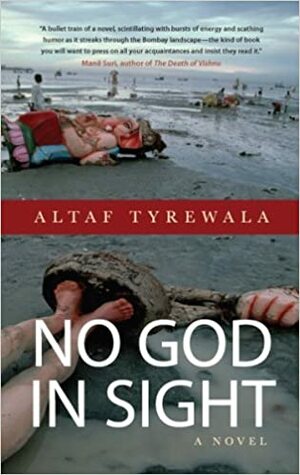 No God In Sight by Altaf Tyrewala