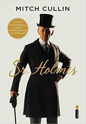 Sr. Holmes by Mitch Cullin