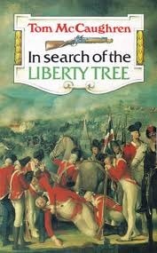 In Search of the Liberty Tree by Tom McCaughren, Terry Myler