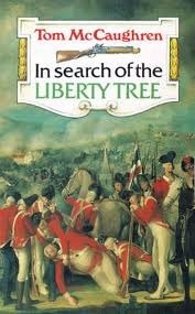 In Search of the Liberty Tree by Terry Myler, Tom McCaughren