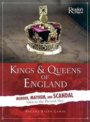 Kings & Queens of England by Brenda Ralph Lewis