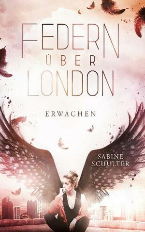 Erwachen by Sabine Schulter