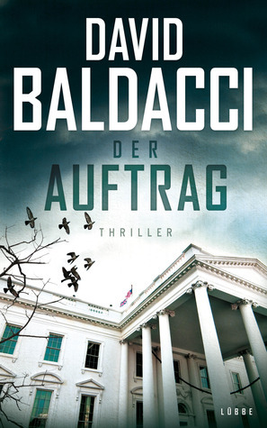 Der Auftrag by Uwe Anton, David Baldacci