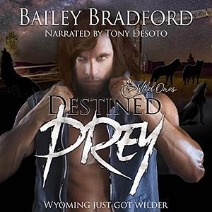 Destined Prey by Bailey Bradford