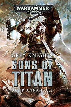 Sons of Titan by David Annandale, David Annandale