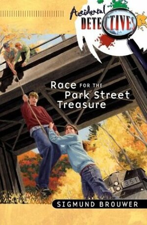 Race For The Park Street Treasure by Sigmund Brouwer