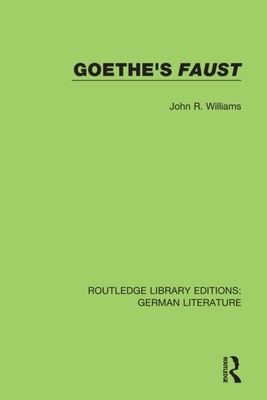 Goethe's Faust by John R. Williams