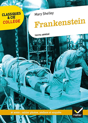 Frankenstein  by Mary Shelley