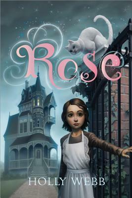 Rose by Holly Webb
