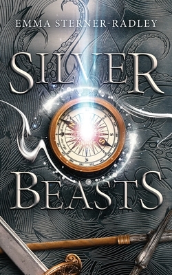 Silver Beasts by Emma Sterner-Radley