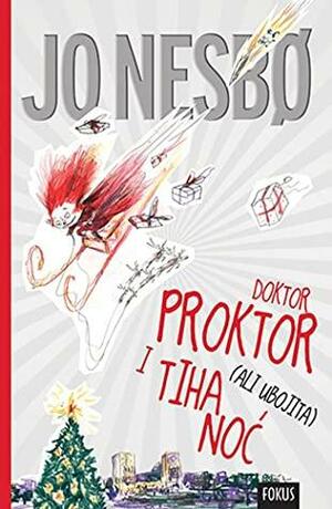 Doktor Proktor i tiha (ali ubojita) noć by Jo Nesbø