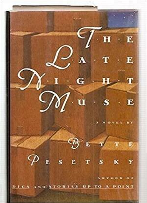 The Late Night Muse by Bette Pesetsky