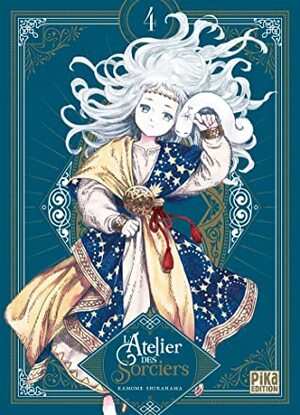 L'Atelier des Sorciers, tome 4 by Kamome Shirahama