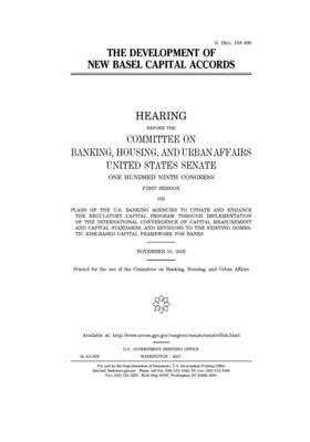 The development of new Basel Capital Accords by Committee on Banking Housing (senate), United States Congress, United States Senate