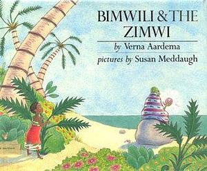 Bimwili and the Zimwi: A Tale from Zanzibar by Verna Aardema