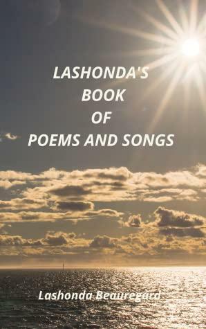 Lashonda's Book of Poems and Songs by Lashonda Beauregard