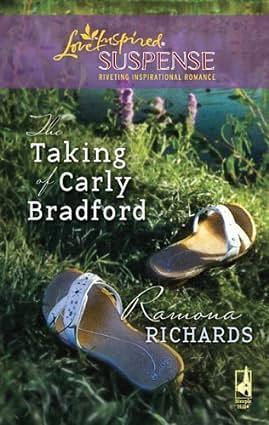 The Taking of Carly Bradford by Ramona Richards